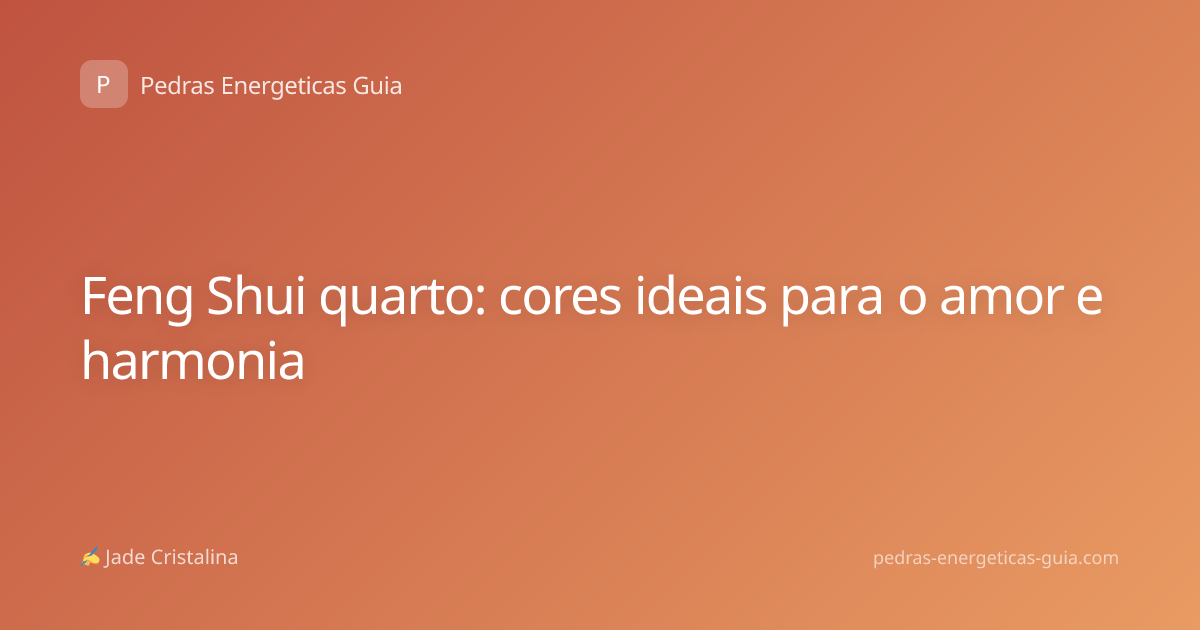 Feng Shui quarto: cores ideais para o amor e harmonia