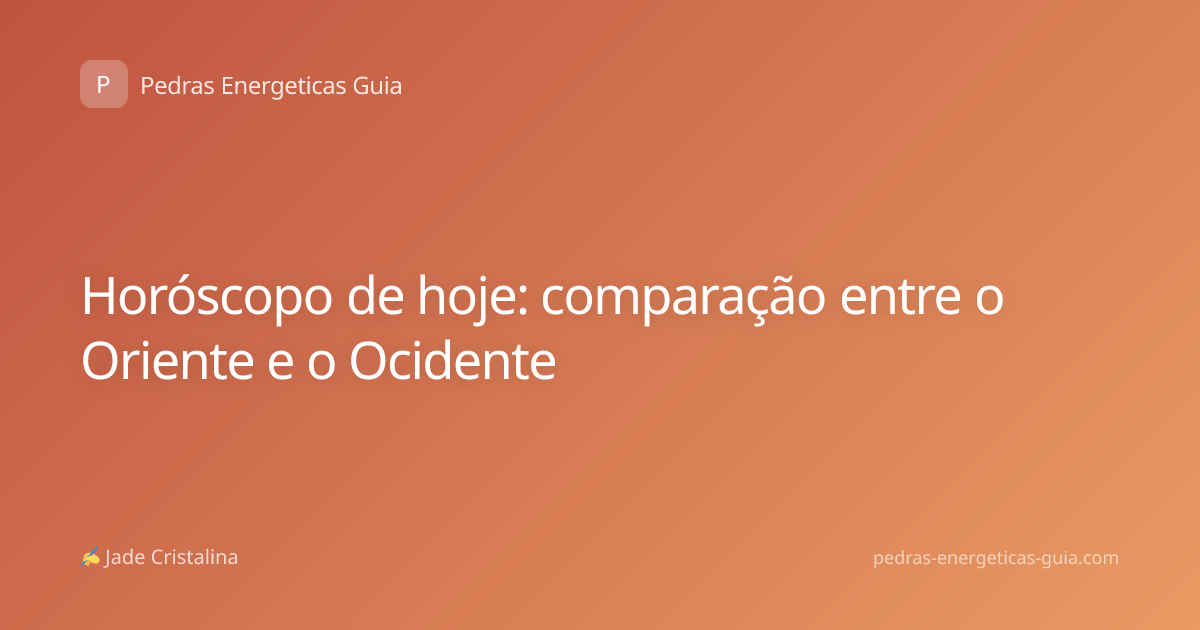Horóscopo de hoje: comparação entre o Oriente e o Ocidente