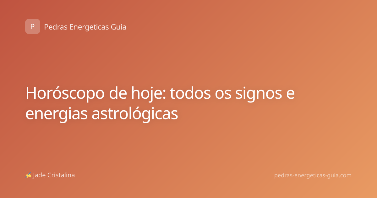 Horóscopo de hoje: todos os signos e energias astrológicas
