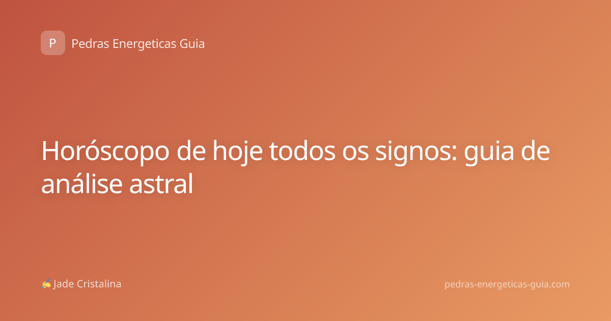 Horóscopo de hoje todos os signos: guia de análise astral